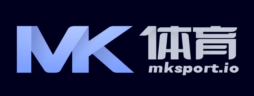 MK体育官网 - MKSPORTS中国官方网站